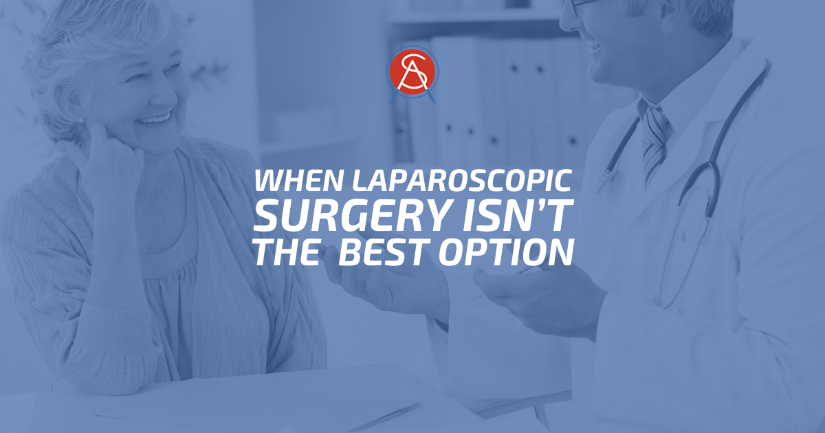 When Laparoscopic Surgery Isn’t the Best Option