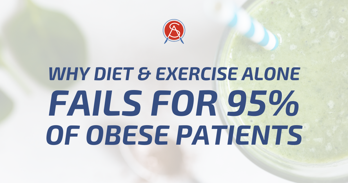 Why Diet and Exercise Fails for 95% of Obese Patients