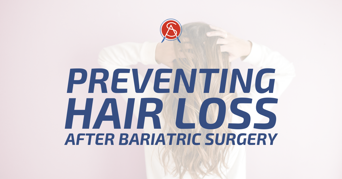 Tips for Preventing Hair Loss After Bariatric Surgery